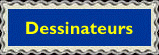 Dessinateurs